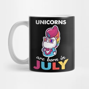 UNICORNS ARE BORN IN JULY birthday gift Mug